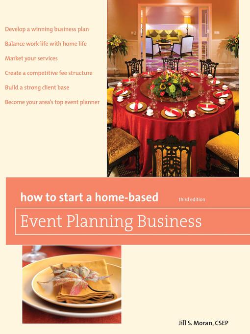 Title details for How to Start a Home-Based Event Planning Business by Jill S. Moran - Available